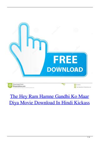 Hey Ram Hamne Gandhi Ko Maar Diya 3gp full movie free